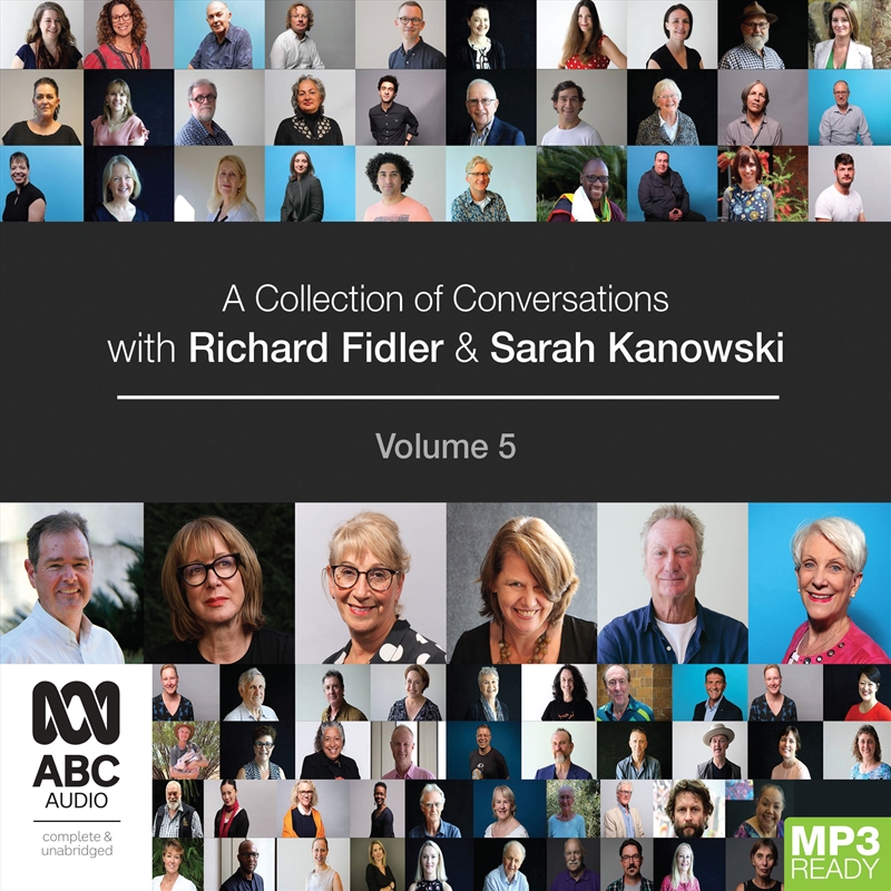 Collection of Conversations with Richard Fidler and Sarah Kanowski Volume 5, A/Product Detail/Australian