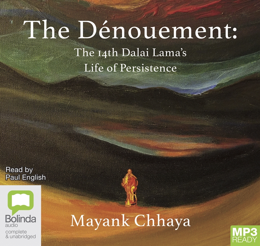 Dénouement The 14th Dalai Lama's life of persistence, The/Product Detail/Religion & Beliefs