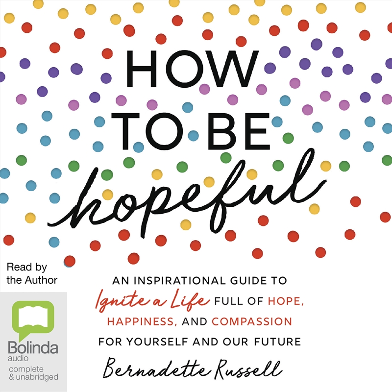 How to be Hopeful Your Toolkit to Rediscover Hope and Help Create a Kinder World/Product Detail/Self Help & Personal Development