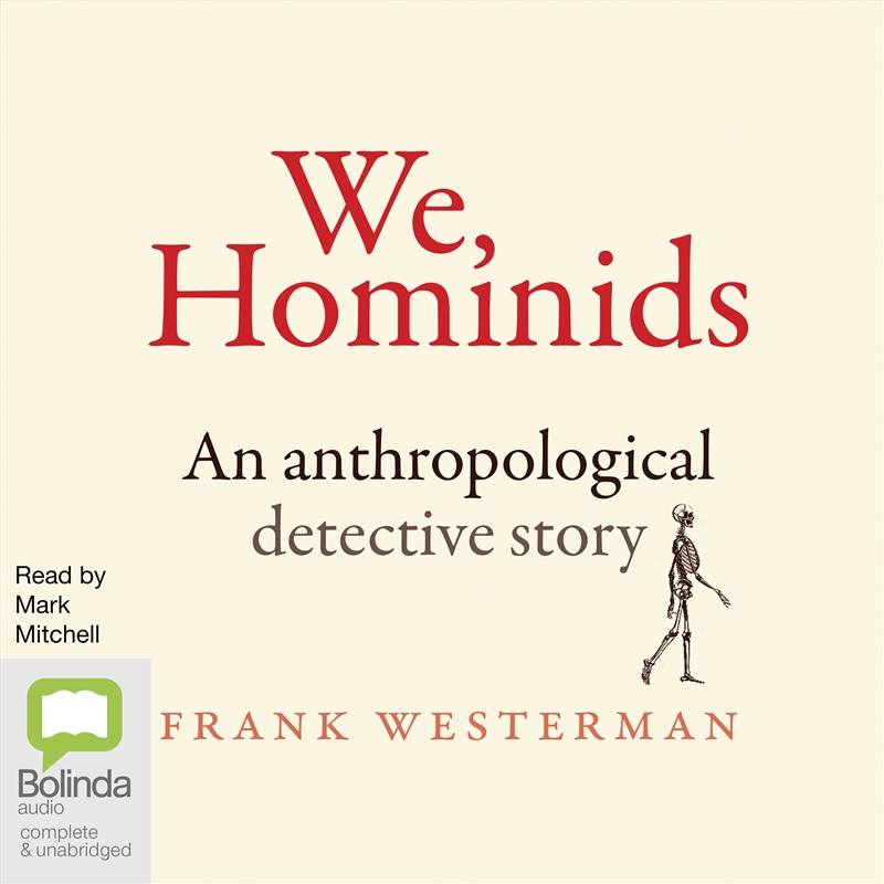 We, Hominids An anthropological detective story/Product Detail/Science