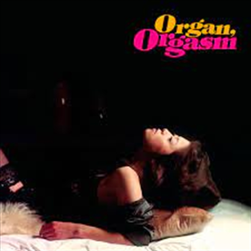 Organ, Orgasm: Black Lp/Product Detail/World
