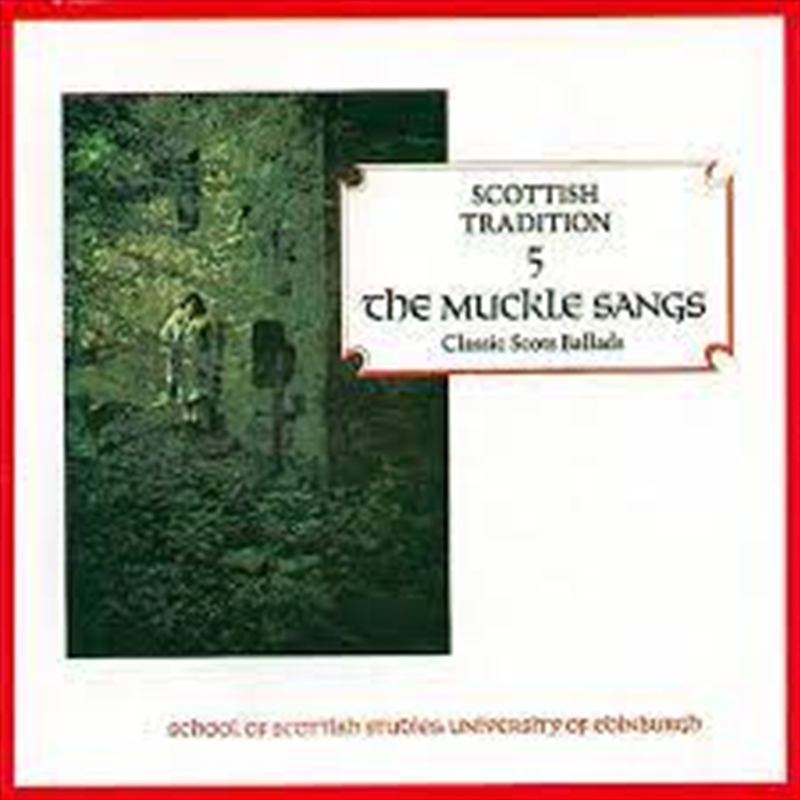 Scottish Tradition 5: The Muckle Sangs/Product Detail/World