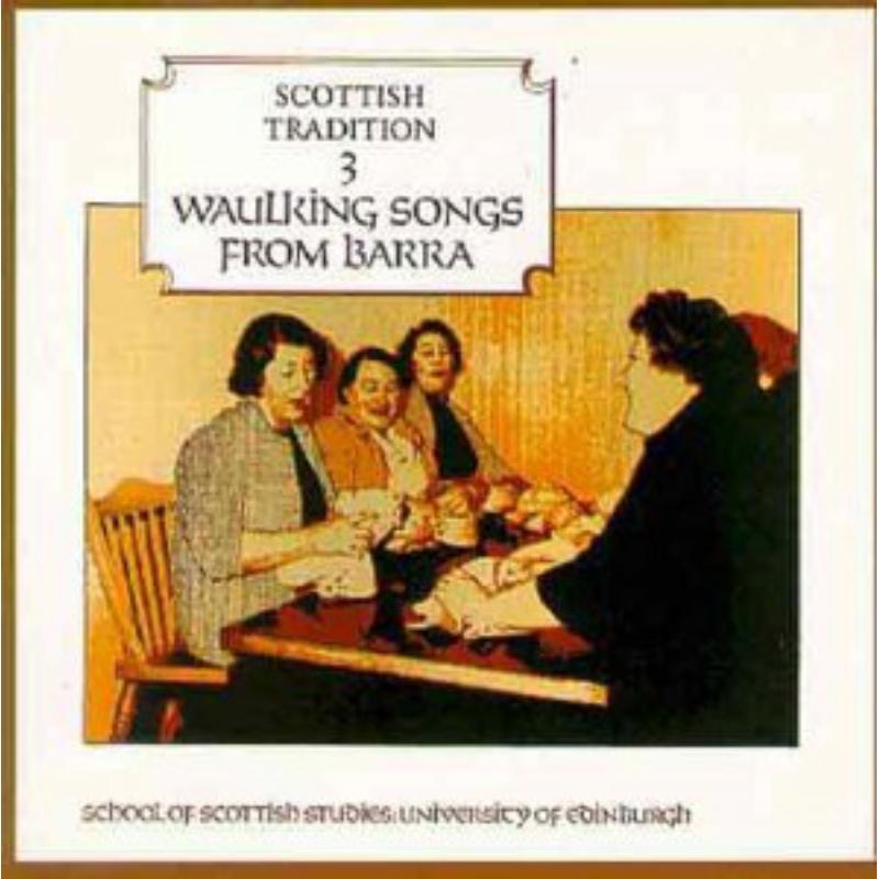 Scottish Tradition 3: Walking Songs From Barra/Product Detail/World