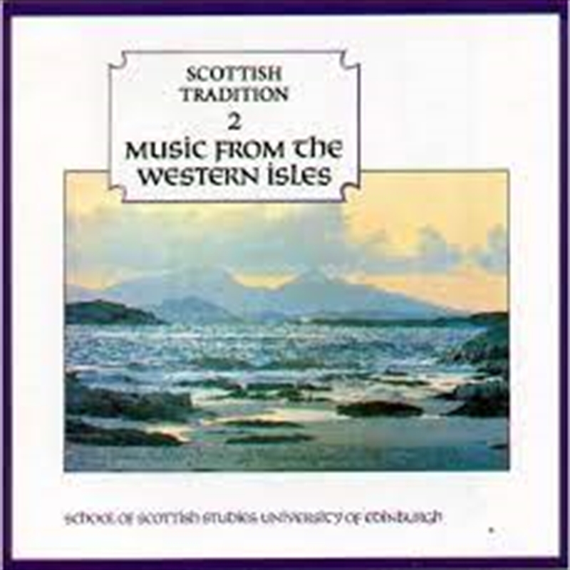 Scottish Tradition 2: Music From The Western Isles/Product Detail/World