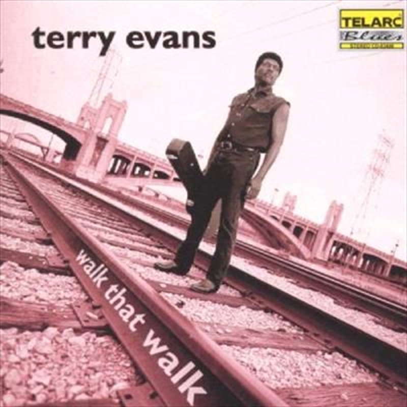 Walk That Walk : Terry Evans V/Product Detail/Blues