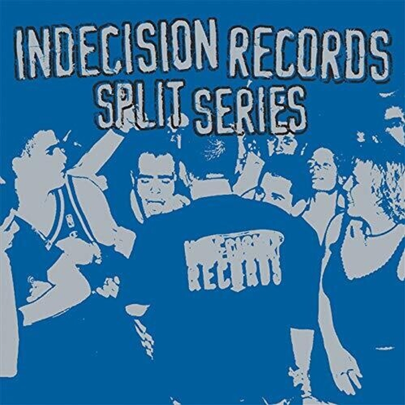 Indecision Records Split Series / Various/Product Detail/Rock/Pop