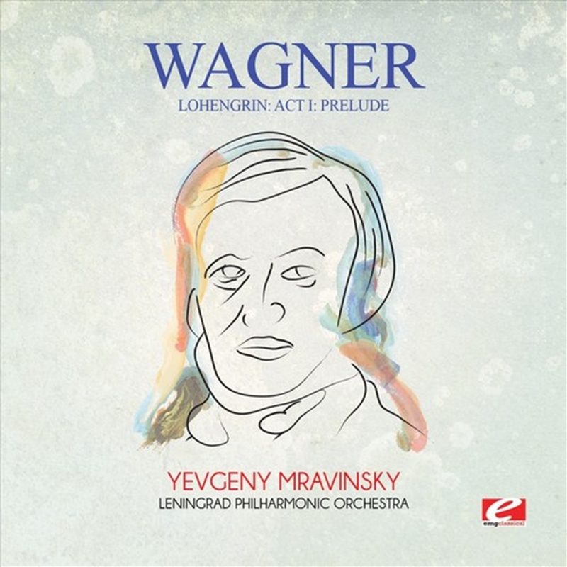 Lohengrin: Act I: Prelude/Product Detail/Classical