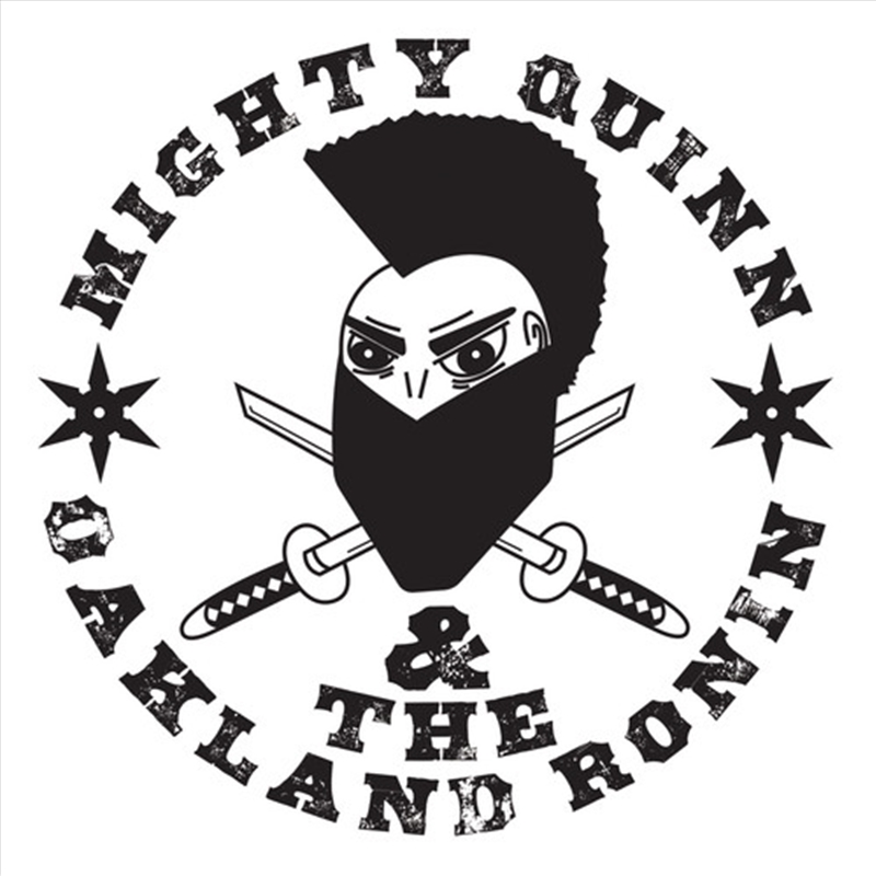 Mighty Quinn & The Oakland Ronin/Product Detail/Rock