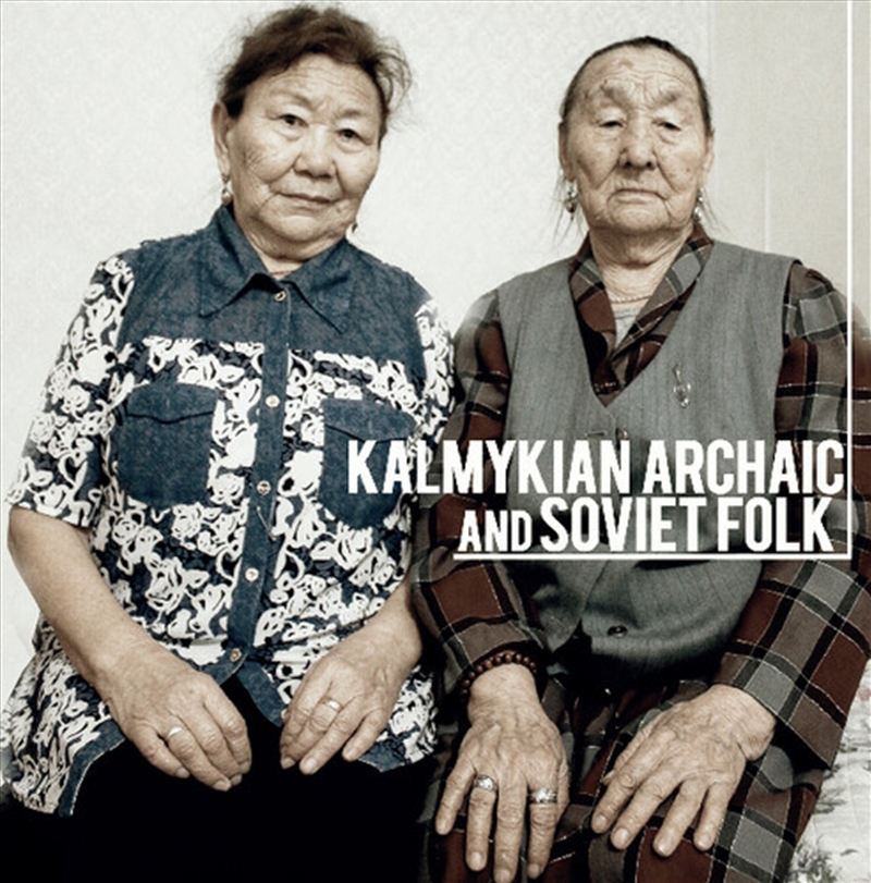 Kalmykian Archaic & Soviet Folk/Product Detail/World