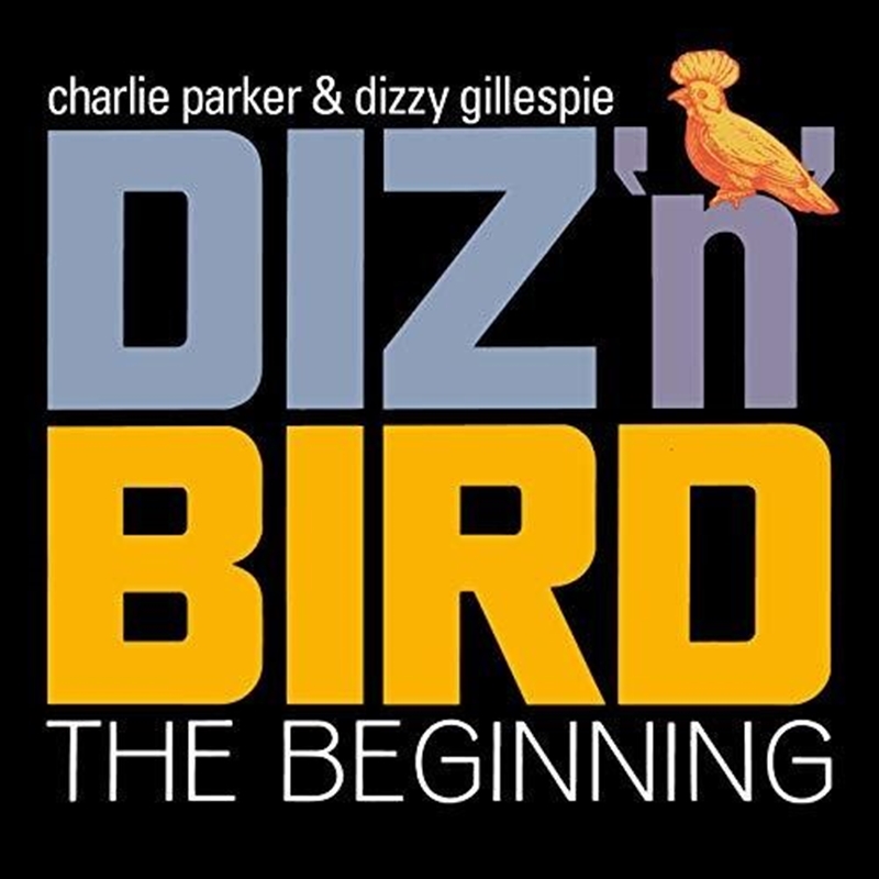 Diz N Bird: The Beginning/Product Detail/Jazz