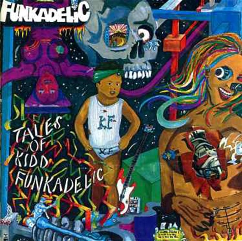 Tales Of Kidd Funkadelic/Product Detail/Specialist