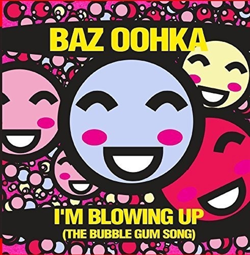 I'm Blowing Up (The Bubble Gum Song)/Product Detail/Childrens