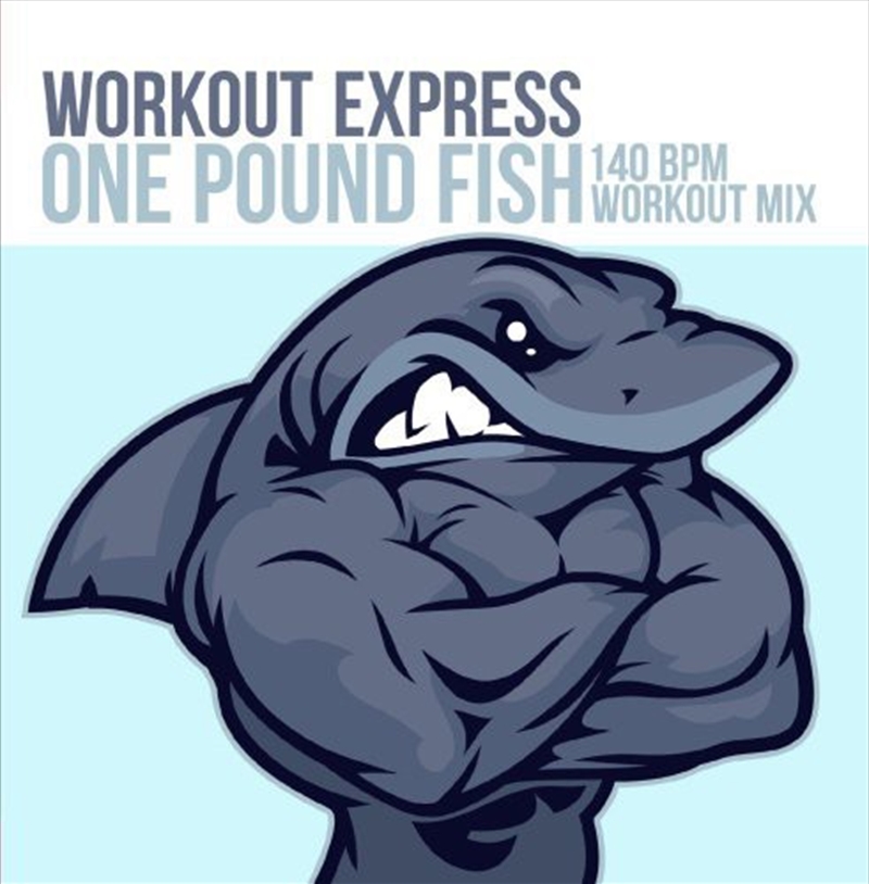 One Pound Fish (140 Bpm Workout Mix)/Product Detail/Pop