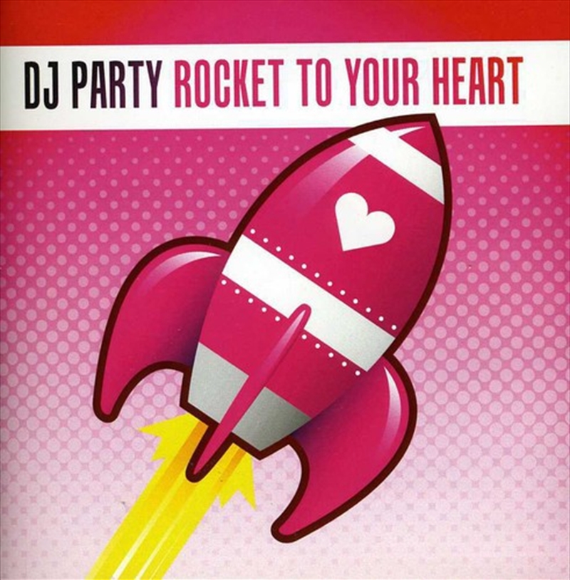 Rocket To Your Heart/Product Detail/Dance