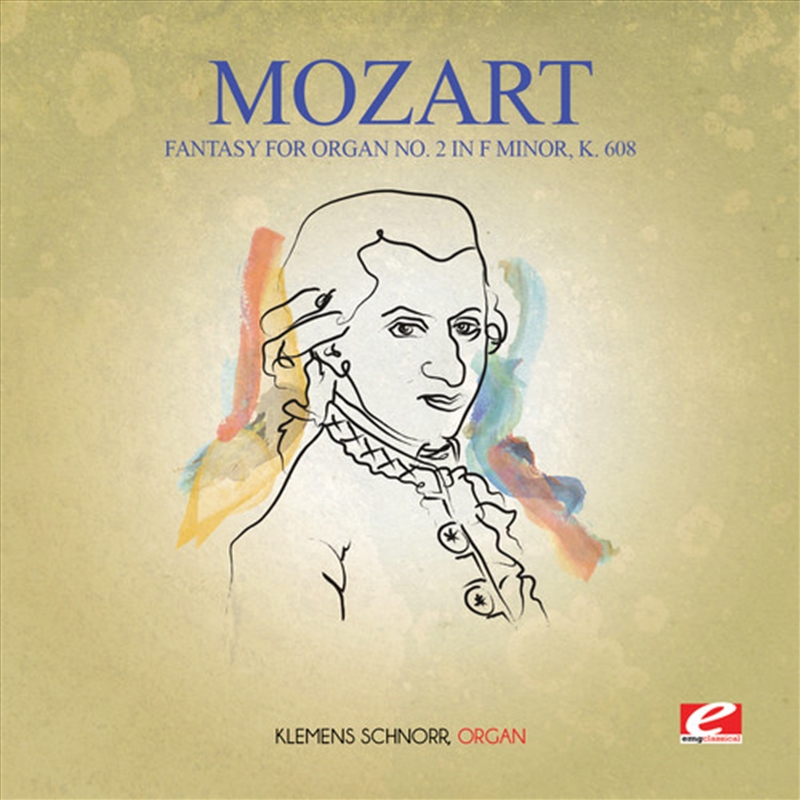 Fantasy For Organ No. 2 In F Minor K. 608/Product Detail/Classical